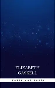 «North and South» by Elizabeth Gaskell