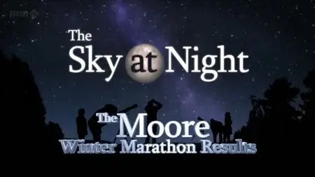 BBC The Sky at Night - The Moore Winter Marathon Results (2013)