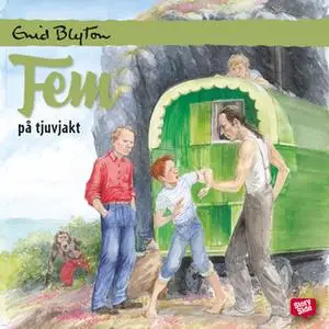 «Fem på tjuvjakt» by Enid Blyton