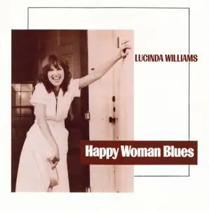 Lucinda Williams - Happy Woman Blues (1980)