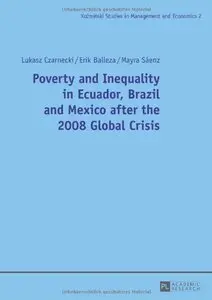 Poverty and Inequality in Ecuador, Brazil and Mexico after the 2008 Global Crisis