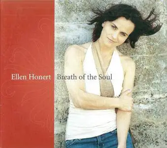 Ellen Honert - Breath Of The Soul (2006)