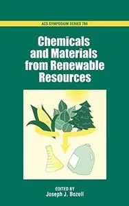 Chemicals and Materials from Renewable Resources