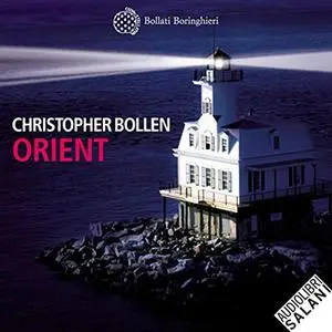 «Orient» by Christopher Bollen