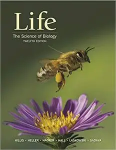 Life: The Science of Biology, 12th Edition