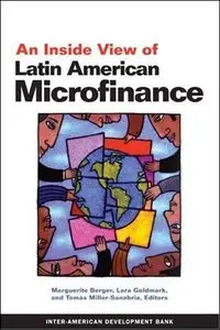 An Inside View of Latin American Microfinance (Repost)