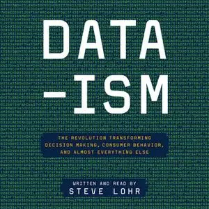 «Data-ism» by Steve Lohr