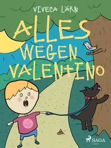 «Alles wegen Valentino» by Viveca Lärn