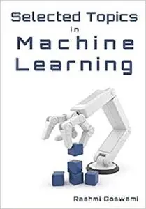 Selected Topics in Machine Learning