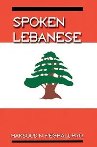Maksoud N. Feghali, "Spoken Lebanese"