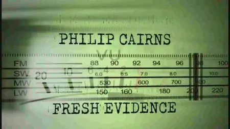 Philip Cairns: Fresh Evidence (2016)