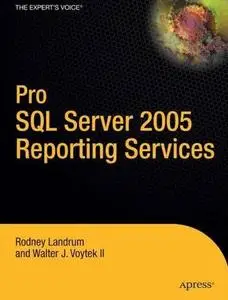 Pro SQL Server 2005 Reporting Services by  Rodney Landrum 
