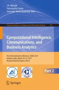 Computational Intelligence, Communications, and Business Analytics (Repost)