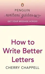How To Write Better Letters