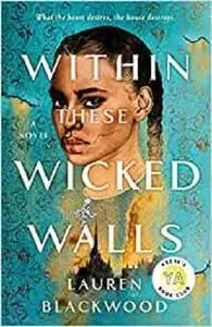 Within These Wicked Walls: A Novel