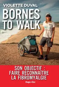 Violette Duval, "Bornes to walk"