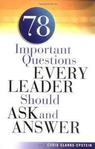 78 Important Questions Every Leader Should Ask and Answer (repost)