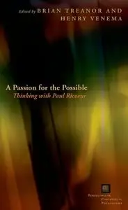 A Passion for the Possible: Thinking with Paul Ricoeur (repost)