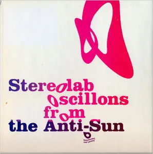 Stereolab - Oscillons from the Anti-Sun (2005) 3CD Box Set