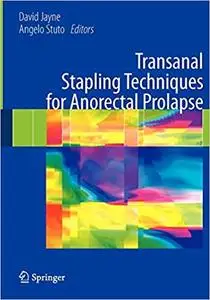 Transanal Stapling Techniques for Anorectal Prolapse