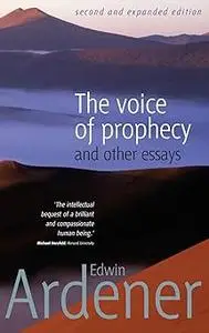 The Voice of Prophecy: And Other Essays