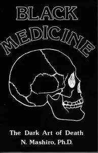 Black Medicine: The Dark Art of Death (Repost)