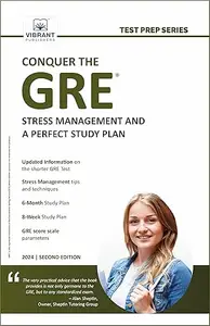 Conquer the GRE®: Stress Management and a Perfect Study Plan (2nd Edition)