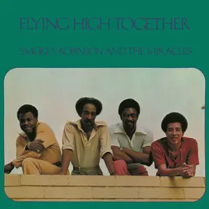 Smokey Robinson & The Miracles - Flying High Together (1972/2016) [Official Digital Download 24-bit/192kHz]