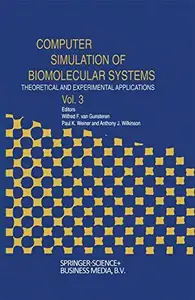Computer Simulation of Biomolecular Systems: Theoretical and Experimental Applications