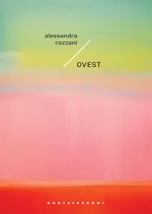 Ovest - Alessandra Cozzani