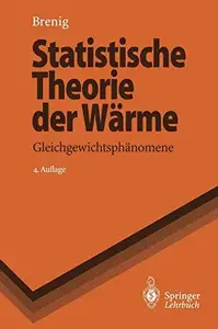 Statistische Theorie der Wärme: Gleichgewichtsphänomene