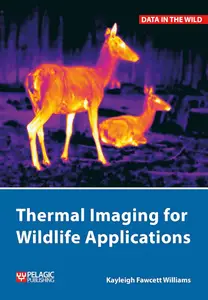 Thermal Imaging for Wildlife Applications (PGC002) (Data in the Wild)