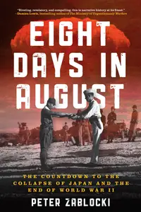 Eight Days in August - Peter Zablocki