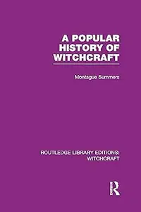 A Popular History of Witchcraft