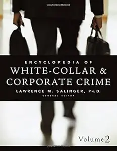 Encyclopedia of White-Collar & Corporate Crime