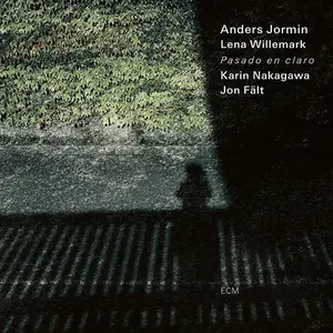 Anders Jormin, Lena Willemark, Karin Nakagawa & Jon Fält - Pasado en claro (2023)