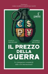 Paolo Balduzzi, Andrea Bignami - Il prezzo della guerra
