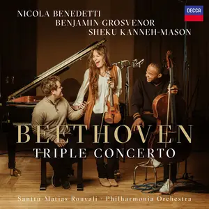 Nicola Benedetti, Sheku Kanneh-Mason, Benjamin Grosvenor - Beethoven: Triple Concerto, Op. 56 (2024) [24/96]