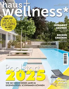 Haus+Wellness - April-Mai 2025