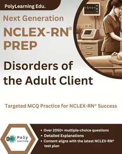 Next Generation NCLEX-RN Prep: Disorders of the Adult Client: Targeted MCQ Practice for NCLEX-RN® Success