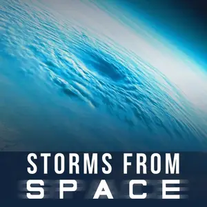 Channel 5 - Storms From Space (2025)