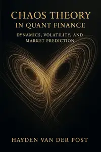 Chaos Theory in Quant Finance: Dynamics, Volatility, and Market Prediction