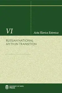 Russian National Myth in Transition