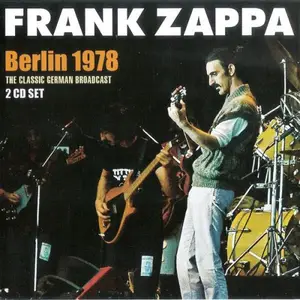 Frank Zappa - Berlin 1978 (2018)