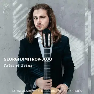 Georgi Dimitrov-Jojo - Tales of Being (The Royal Academy of Music Bicentenary Series) (2025)