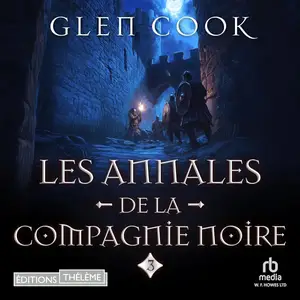Glen Cook, "Les annales de la compagnie noir, tome 3 : La rose blanche"