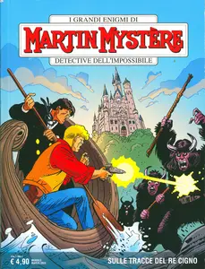 Martin Mystere - Volume 409 - Sulle Tracce Del Re Cigno
