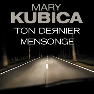 Mary Kubica, "Ton dernier mensonge"