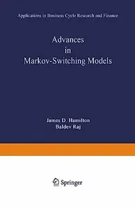 Advances in Markov-Switching Models: Applications in Business Cycle Research and Finance