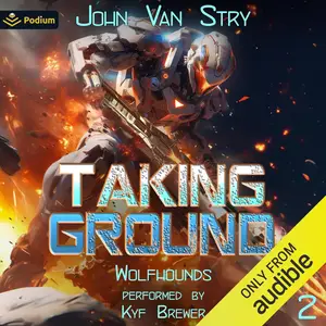 Taking Ground: Wolfhounds